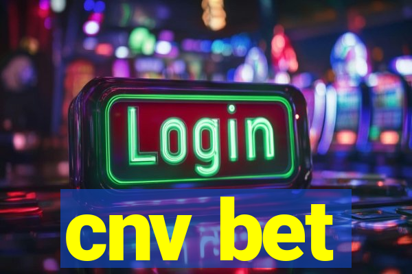 cnv bet